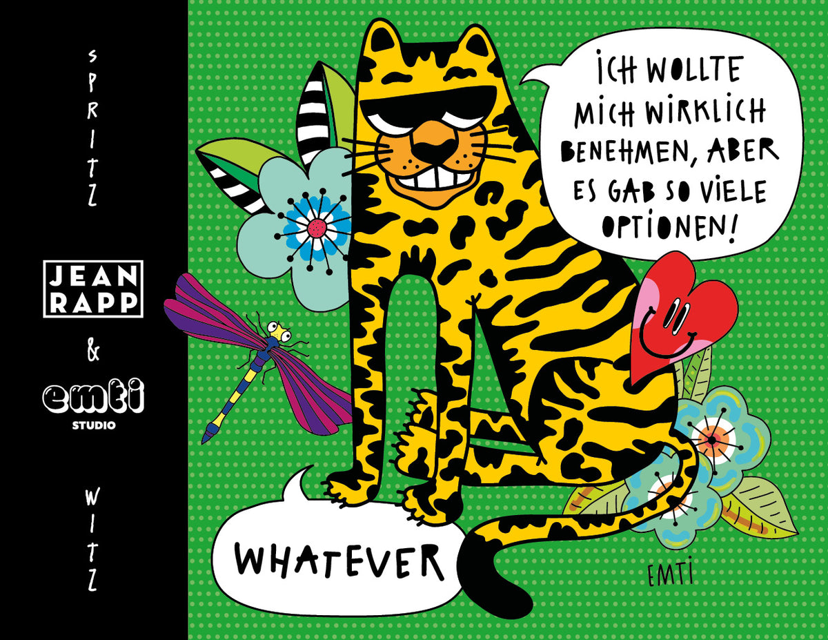 Weinetikett „Spritz & Witz“ von Jean Rapp und EMTI: ein gelber Leopard mit Sonnenbrille zwischen Blumen und einer Libelle auf grünem Grund, Sprechblasen „Ich wollte mich wirklich benehmen, aber es gab so viele Optionen!“ und „Whatever“
