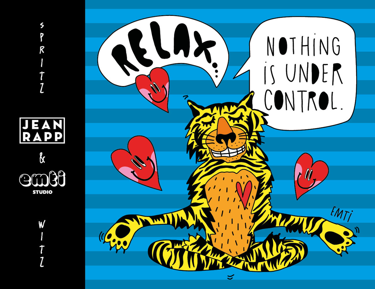 Weinetikett „Spritz & Witz“ von Jean Rapp und EMTI: ein Tiger meditiert im Schneidersitz zwischen lachenden Herzen auf blauen Streifen, Sprechblasen „Relax…“ und „Nothing is under control.“