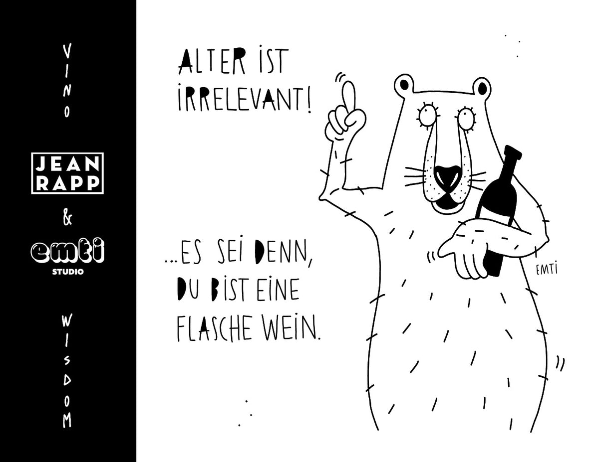 Weinetikett „Vino Wisdom“ von Jean Rapp und EMTI, schwarz-weiße Zeichnung: ein Bär mit erhobenem Zeigefinger hält eine Weinflasche, dazu „Alter ist irrelevant! … es sei denn, du bist eine Flasche Wein.“