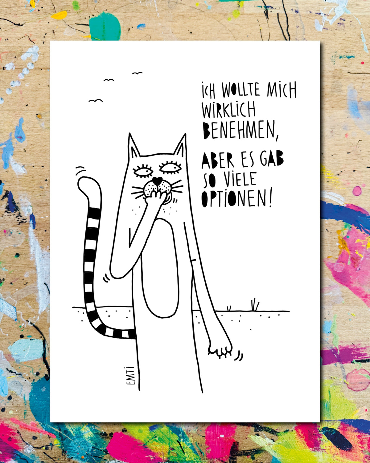 Postkarte: eine Katze mit Ringelschwanz hält sich kichernd die Pfote vor den Mund, dazu der Schriftzug „Ich wollte mich wirklich benehmen, aber es gab so viele Optionen!“